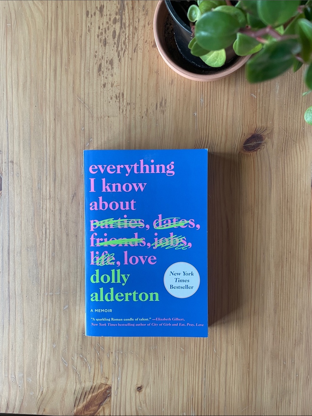 Everything I Know About Love by Dolly Alderton - Paperback